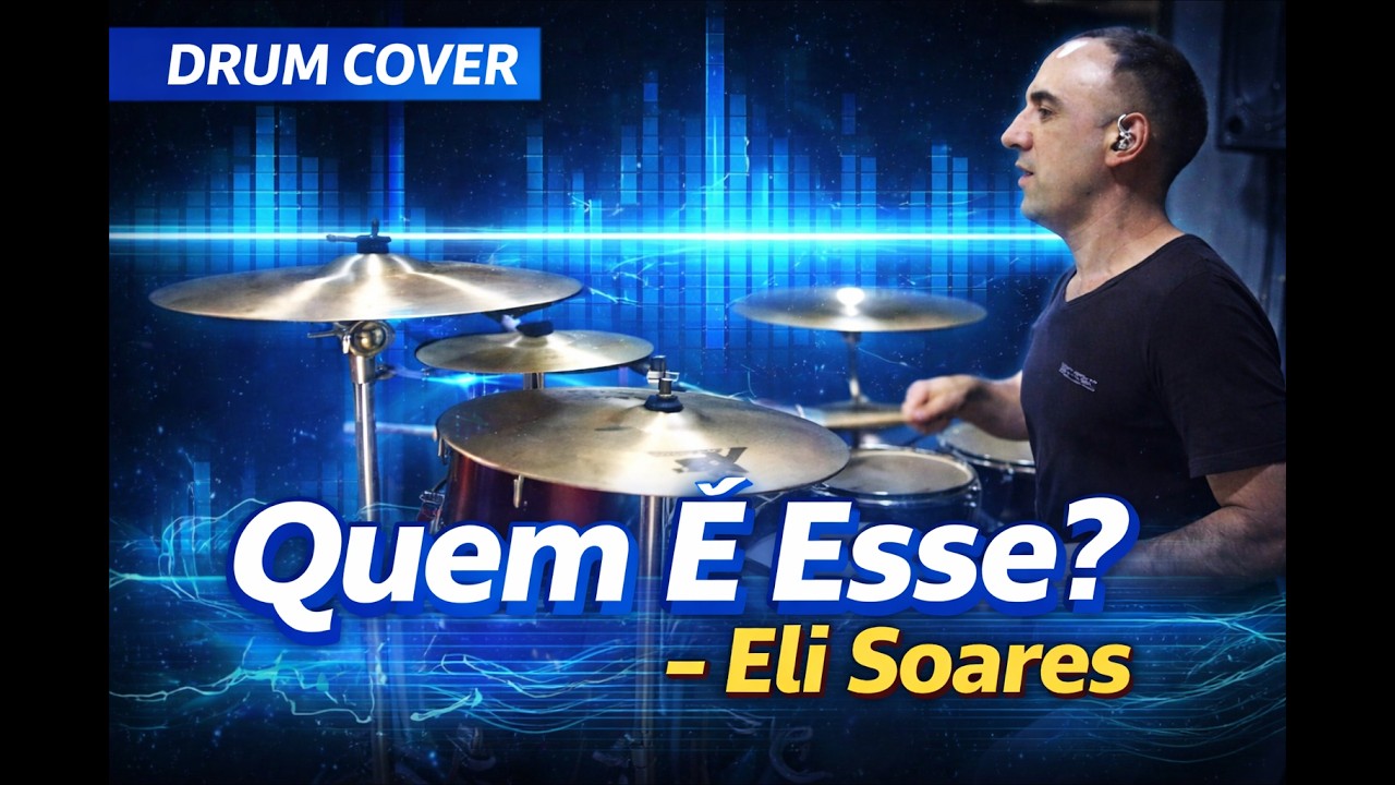 Eli Soares - Quem É Esse? Drum cover