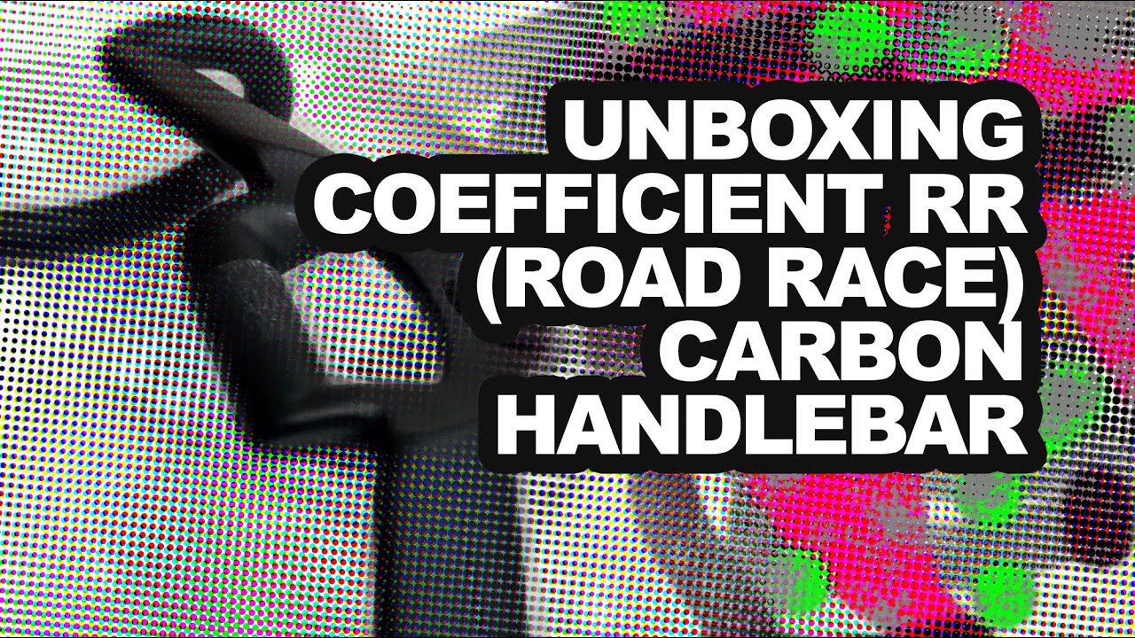Unboxing the new Coefficient RR (Road Race) Carbon Handlebar #bikes