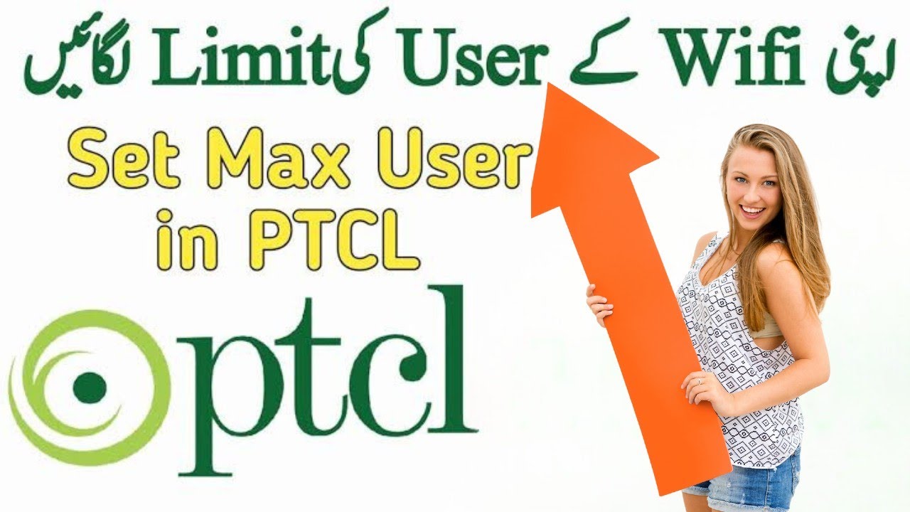 Easily Set User Limits on Your PTCL WiFi Router & Know How to Manage Wifi Users & Max Client Limits