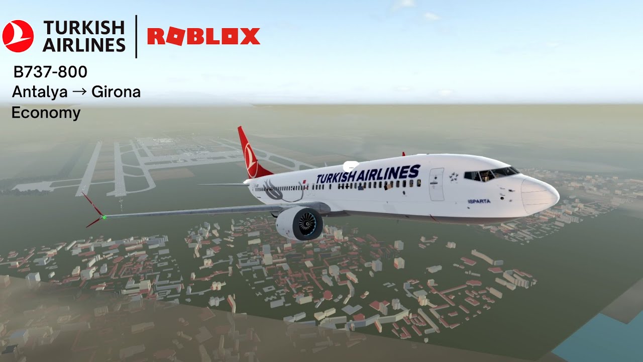 Turkish Airlines | B737-8 MAX | Antalya → Girona | Economy | ROBLOX