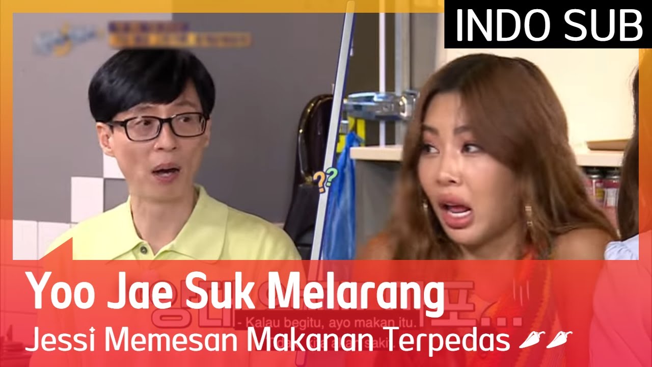 Yoo Jae Suk Melarang Jessi Memesan Makanan Terpedas 🌶🌶 