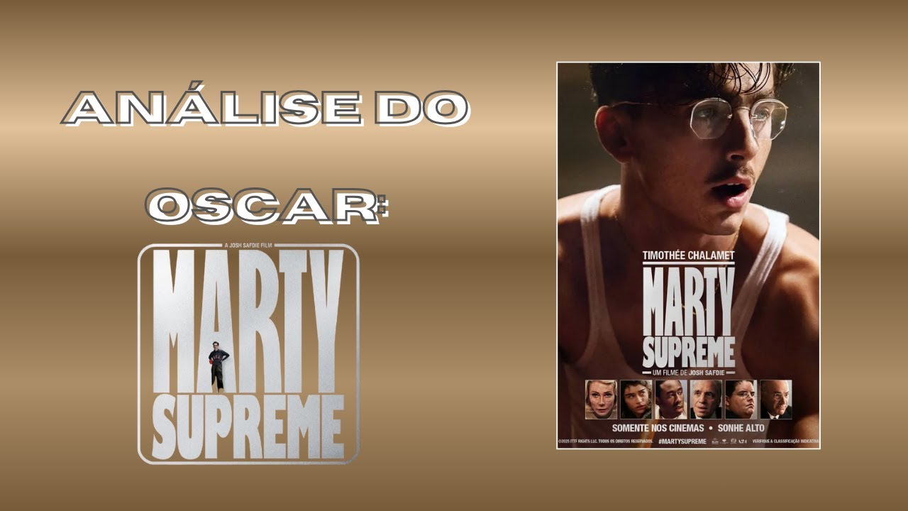 ''MARTY SUPREME'' - QUEM NÃO SE ARRISCA, NÃO PETISCA!