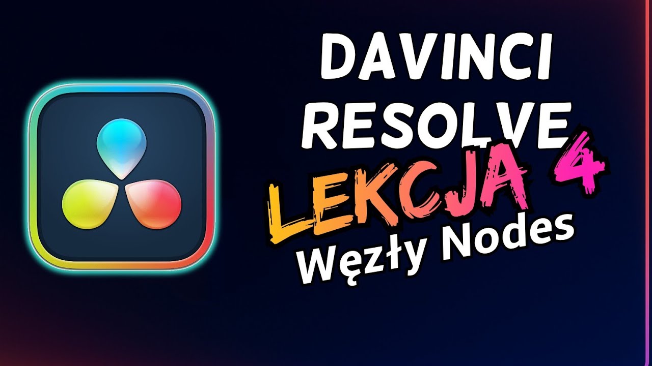 Czym są węzły Nodes? Poradnik dla początkujących z Davinci Resolve 20