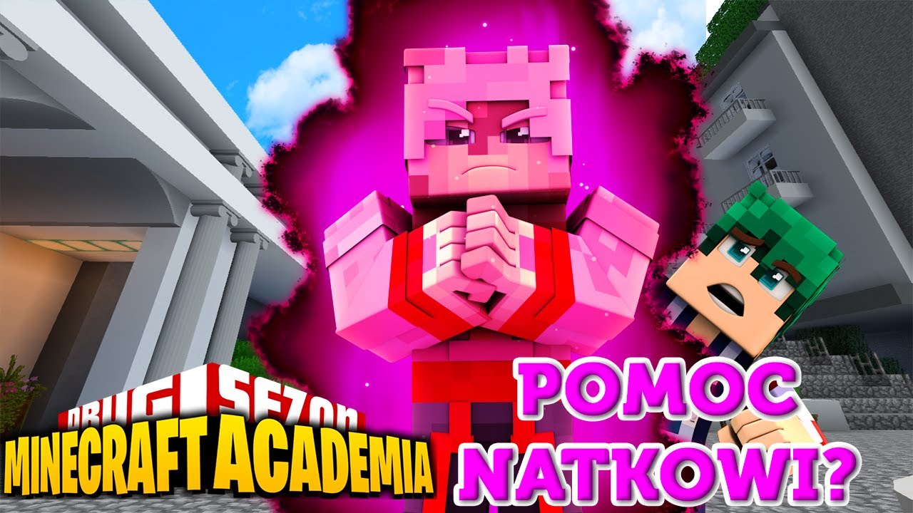 MINECRAFT ACADEMIA #18 - POMOC NATKOWI?