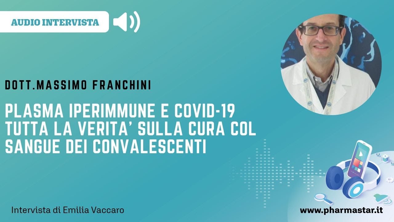 Plasma iperimmune e Covid-19, tutta la verità sulla cura col sangue dei convalescenti