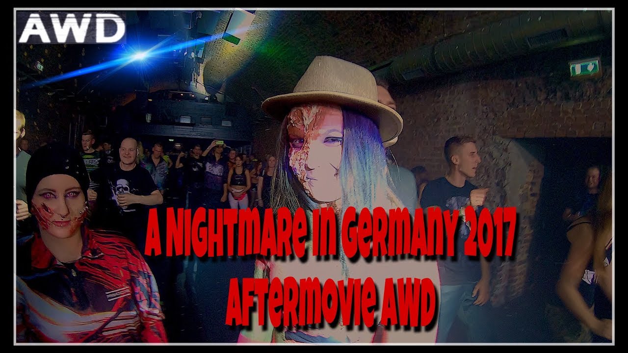 A Nightmare in Germany 2017 Unofficial Aftermovie AWD
