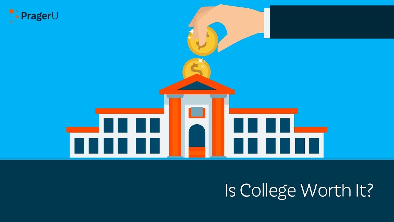 Is College Worth It? | 5 Minute Videos | PragerU