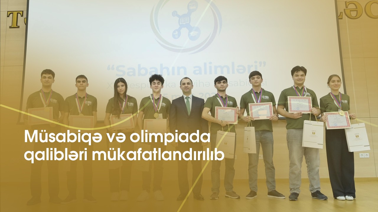Müsabiqə və olimpiada qalibləri mükafatlandırılıb