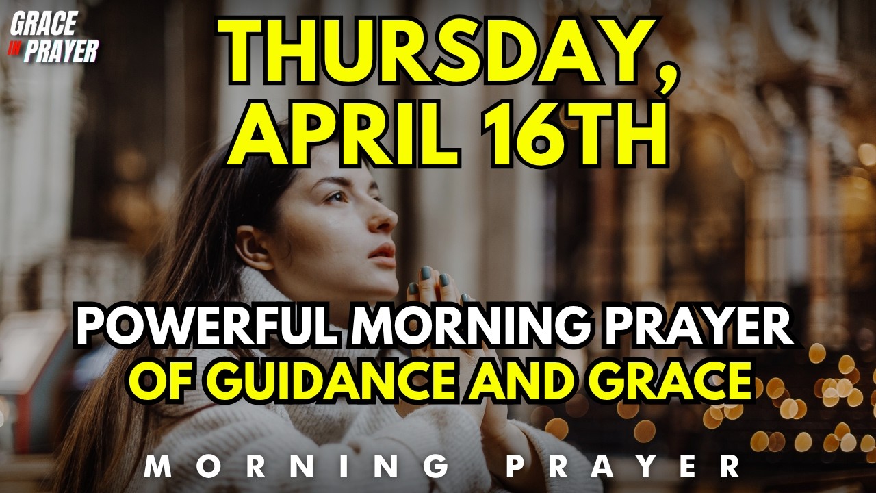 Morning Prayer of Guidance and Grace | Listen Over Your Heart Every Morning