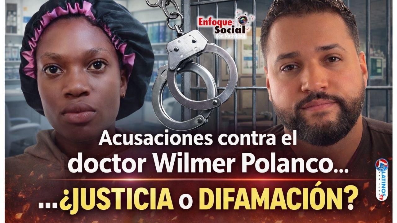 Acusaciones contra el doctor Wilmer Polanco… ¿Justicia o Difamación? | ENFOQUE SOCIAL CON NATIVIDAD
