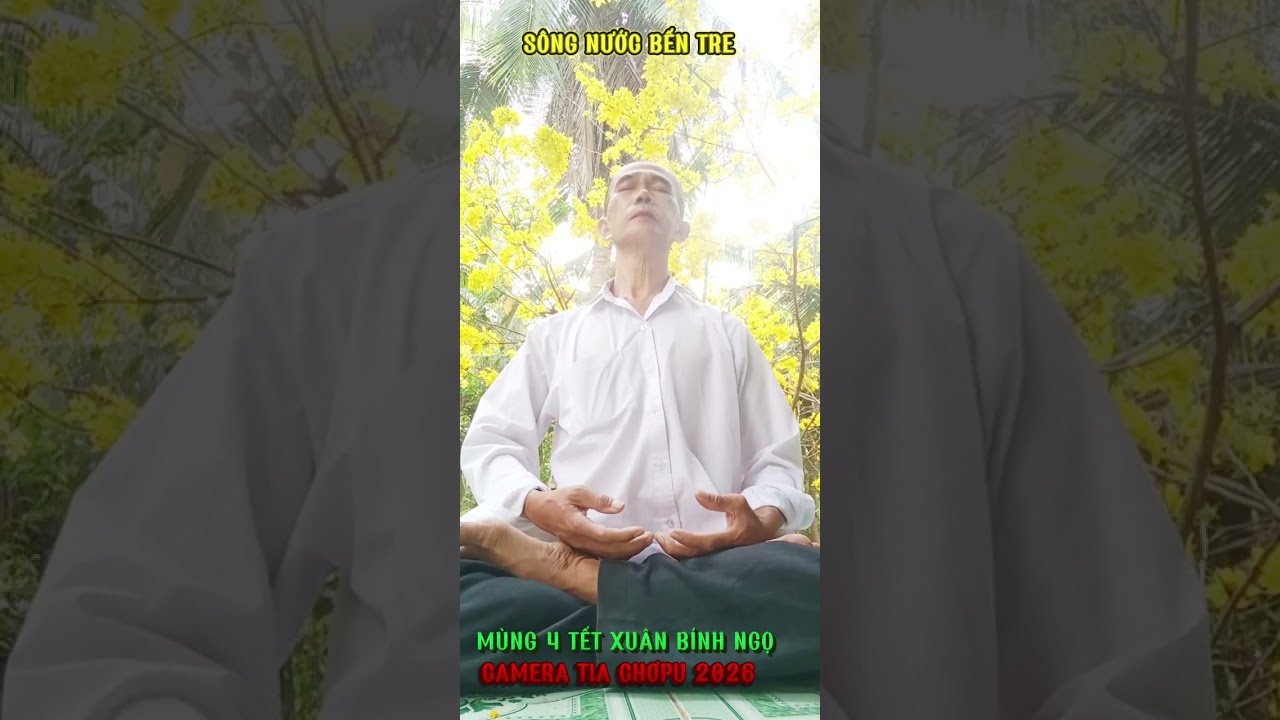 MÙNG 4 TẾT XUÂN BÍNH NGỌ. THIỀN BUỔI SÁNG MIỀN SÔNG NƯỚC BẾN TRE. 