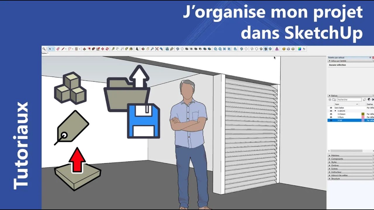 J'organise mon projet dans SketchUp