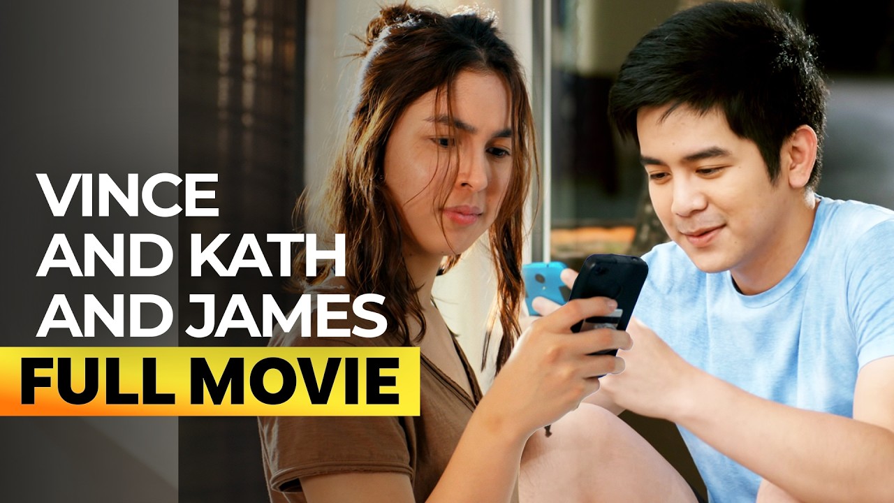&lsquo;Vince and Kath and James&rsquo; FULL MOVIE | Julia Barretto, Joshua Garcia, Ronnie Alonte