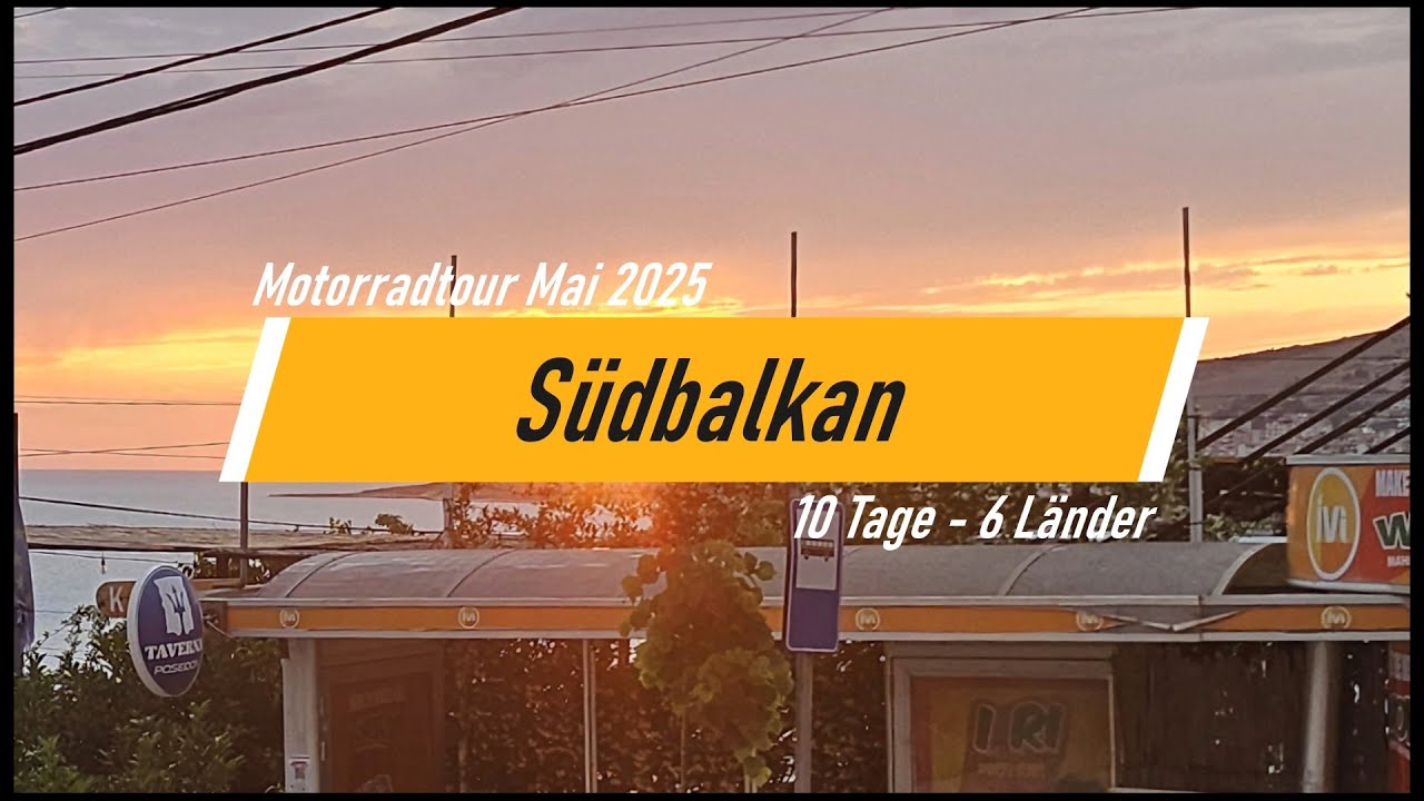 Motorradtour Südbalkan 2025