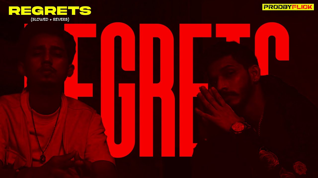 Regrets (Slowed + Reverb) - Jevin Gill, Talha Anjum | Prod. by Umair