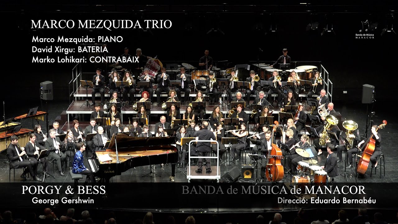 Porgy and Bess - Marco Mezquida Trio - Banda de Música de Manacor