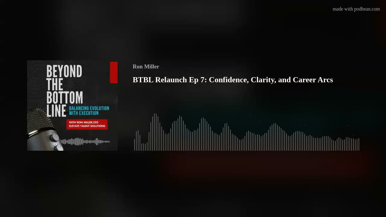 BTBL Relaunch Ep 7: Confidence, Clarity, and Career Arcs
