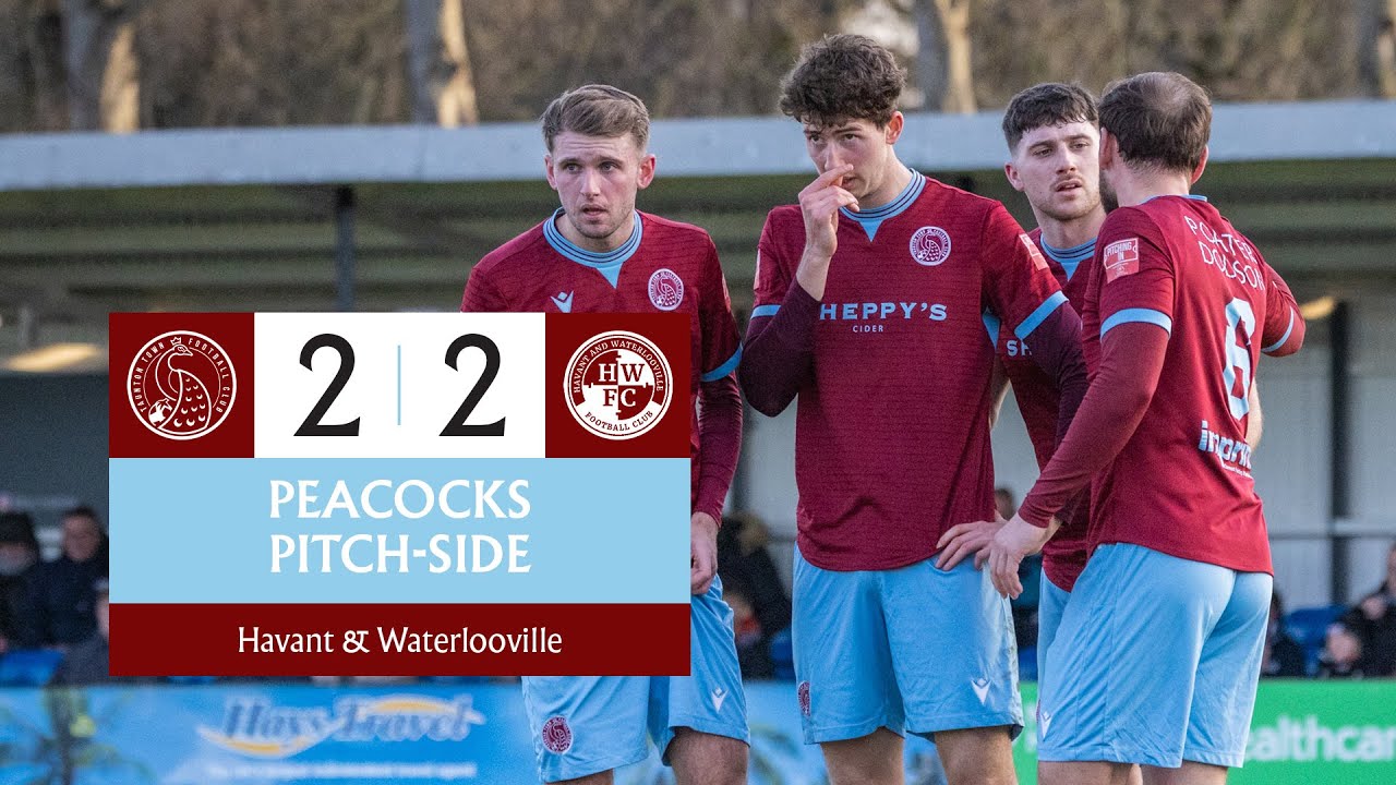 Peacocks Pitch-Side | Havant & Waterlooville (H) | Match Highlights | Southern League Premier South