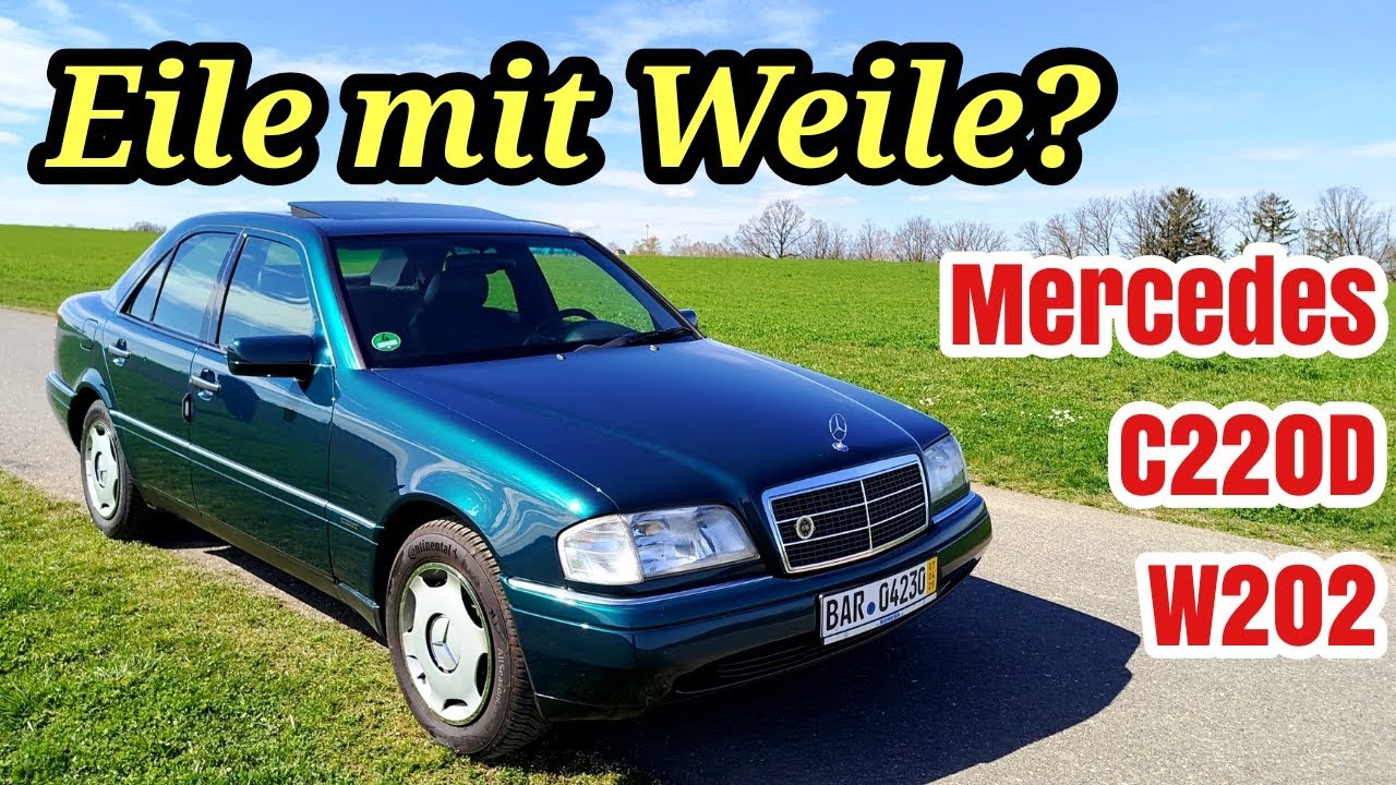 Mercedes W202 C220D - Eile mit Weile? Probefahrt, Plus & Minus | Youngtimer 2025