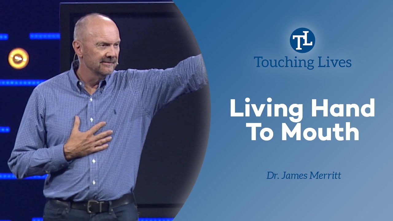 Living Hand to Mouth