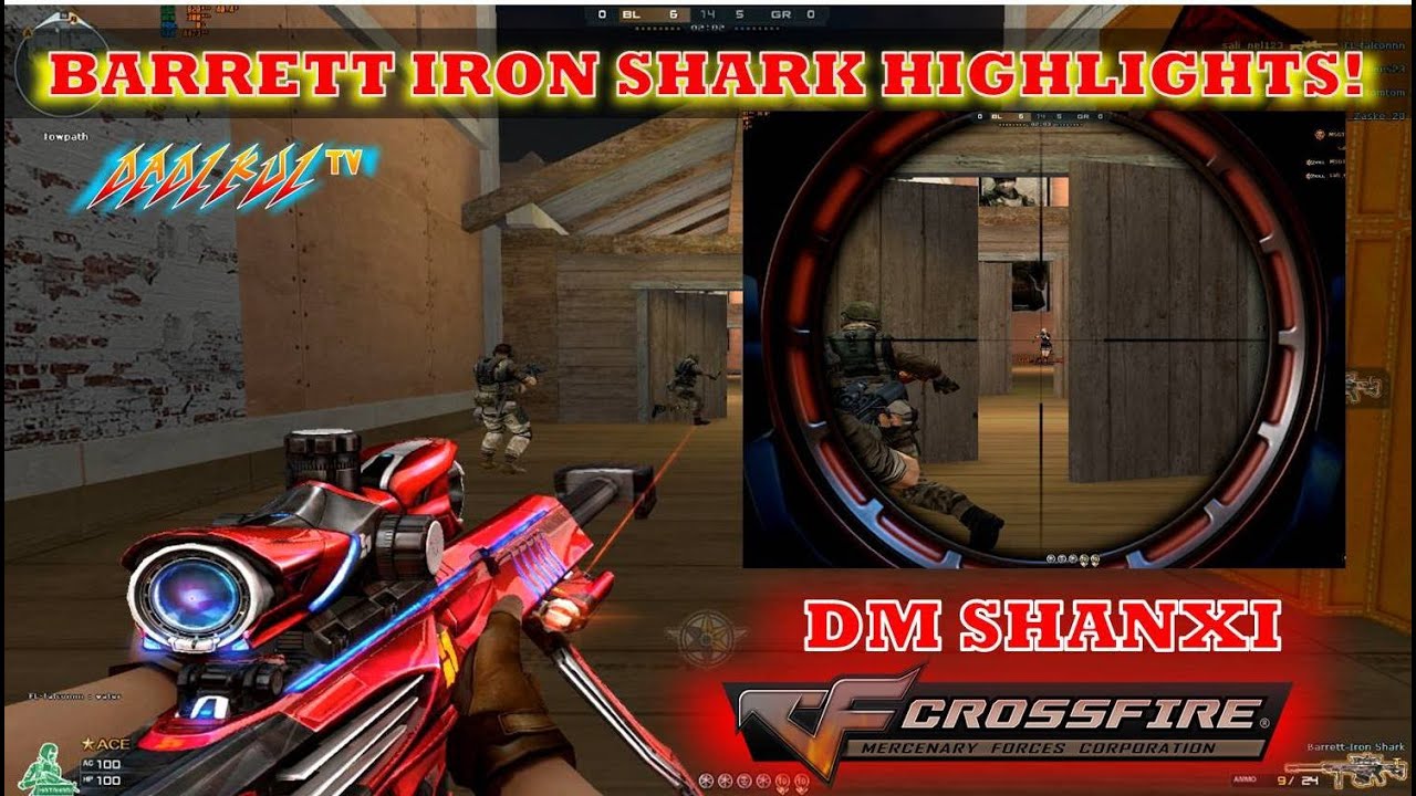 DM Shanxi Barrett Iron Shark Highlights ACE MVP! Crossfire Philippines!