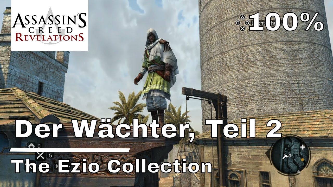 Assassin's Creed Revelations - Der Wächter, Teil 2 - 100% - The Ezio Collection