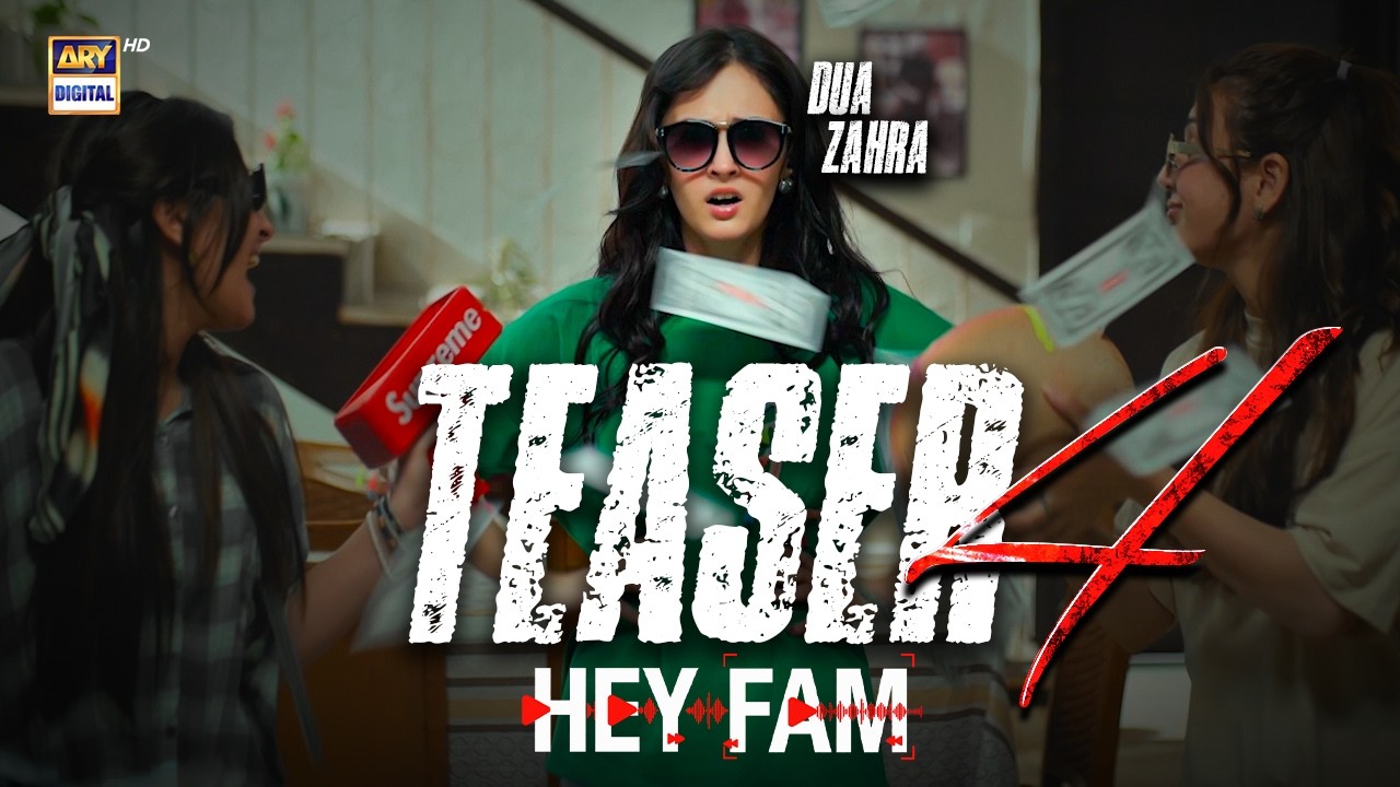 TEASER 4 - HEY FAM | COMING SOON |  DUA ZAHRA | ARY Digital