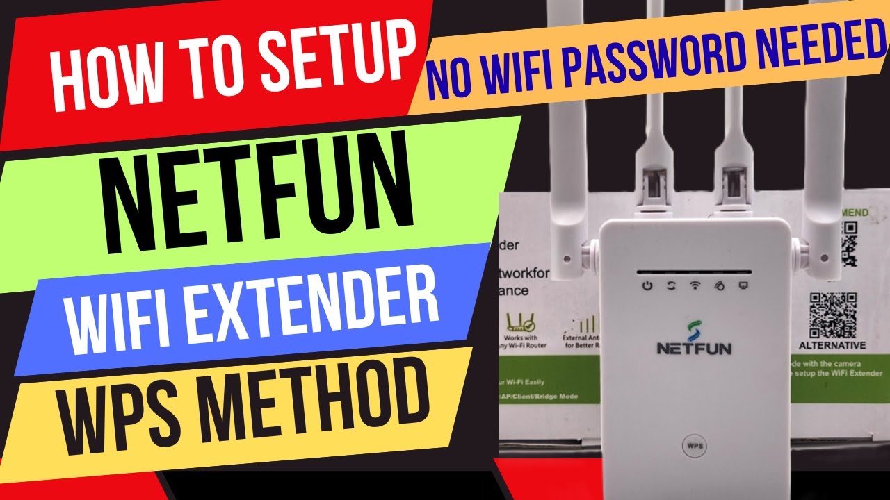 Netfun Range Extender Setup WPS method- No Password Needed