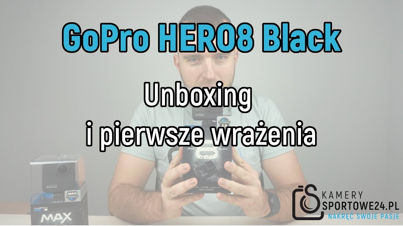 GoPro HERO8 Black - unboxing i pierwsze wrażenia (PL)