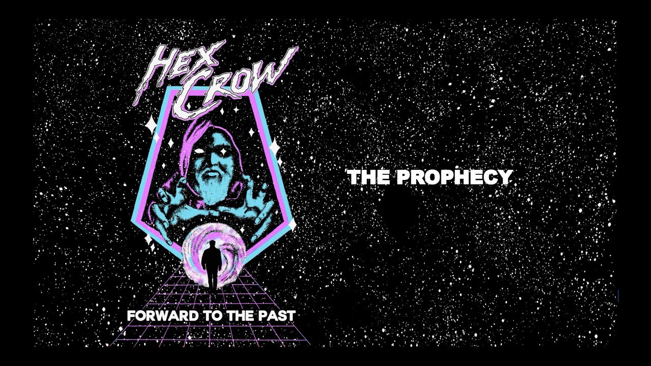 Hex Crow - The Prophecy