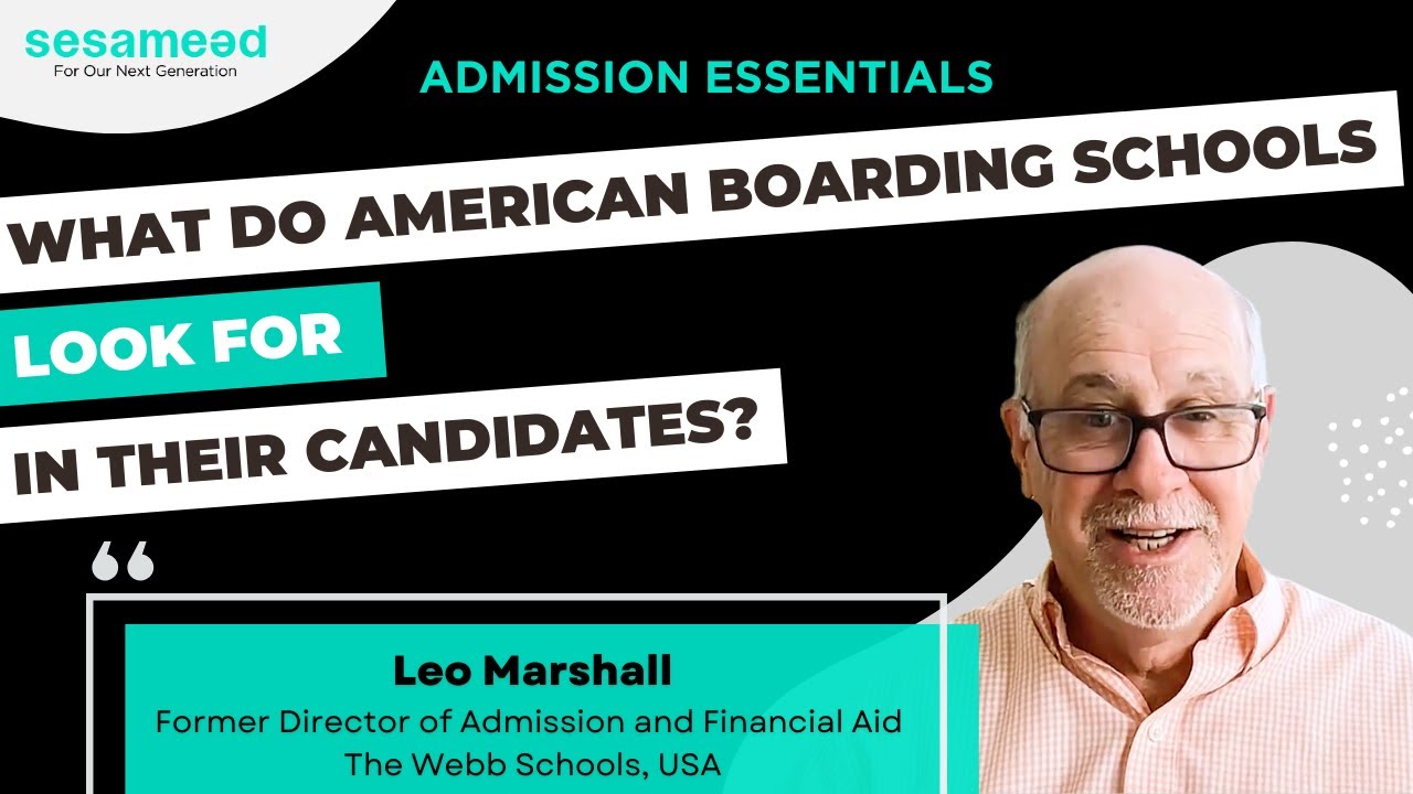 Admission Essentials EP 1 | What Do American Boarding Schools Look For in Their Candidates?