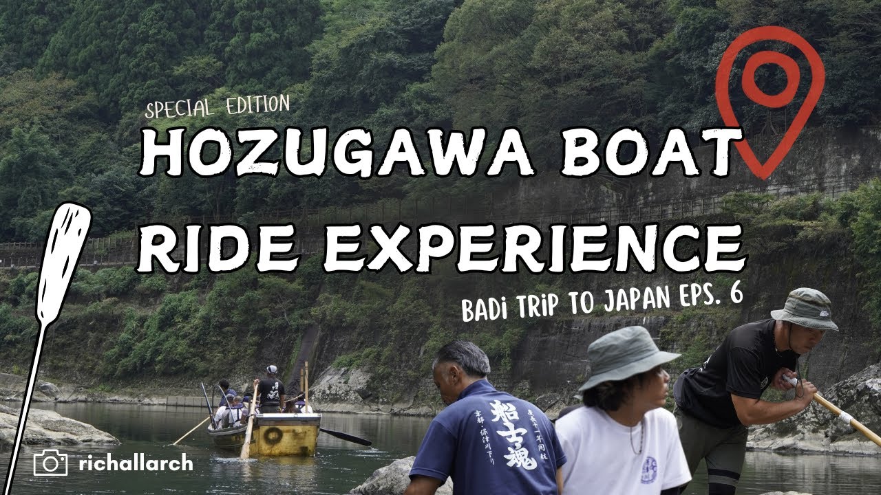 Hozugawa Boat Ride, Kyoto! Badi Trip Ep.6 Special Edition