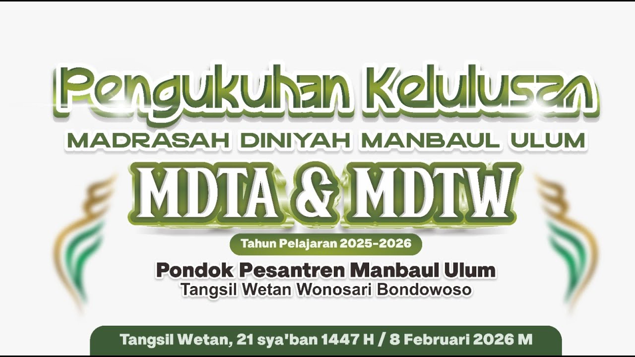🔴LIVE PENGUKUHAN KELULUSAN MADRASAH DINIYAH MDTA & MDTW PONDOK PESANTREN MANBAUL ULUM