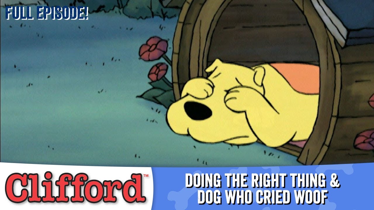 Clifford 🐕 - Doing the Right Thing | The Dog Who Cried Woof (Full Episodes - Classic Series)