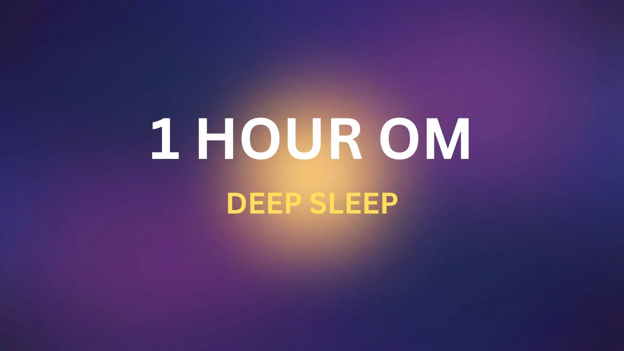 OM Chant for Deep Sleep  Female Voice 1 Hour