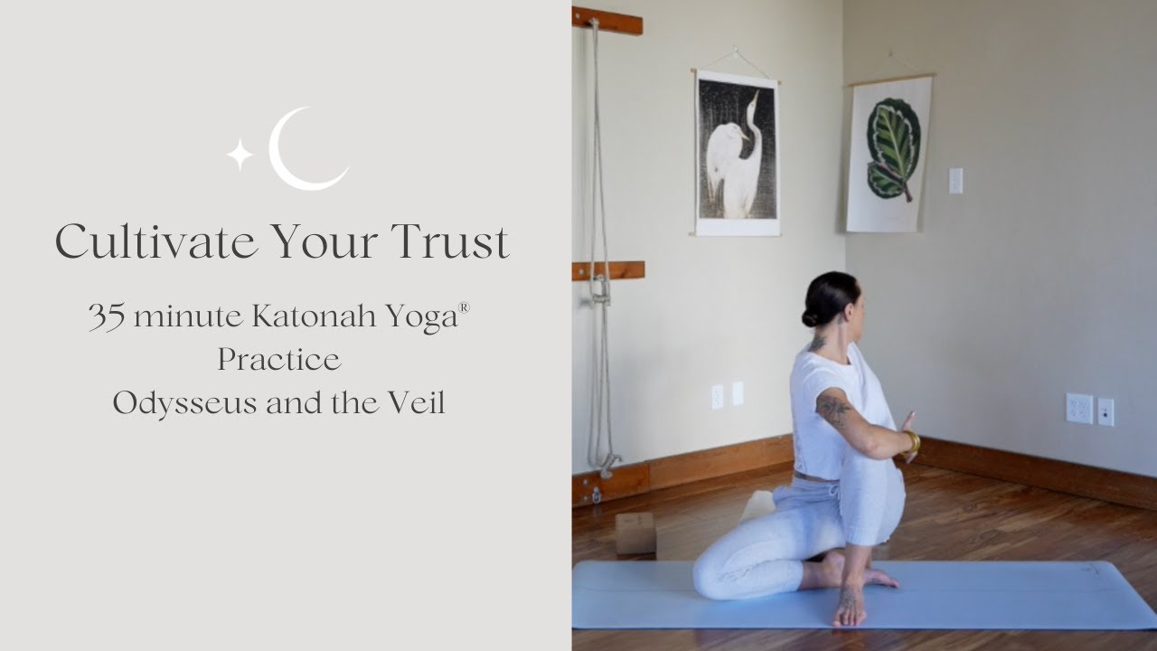 35 Minute Katonah Yoga&reg; Class Cultivating Trust