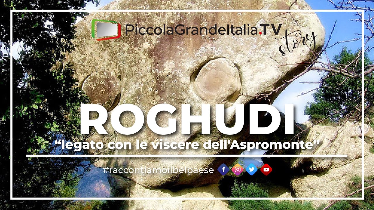 Roghudi - Piccola Grande Italia