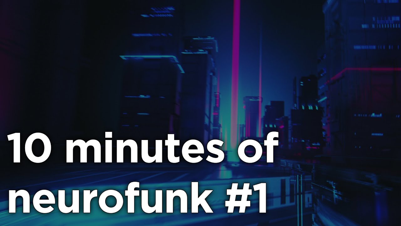 10 minutes of neurofunk #1