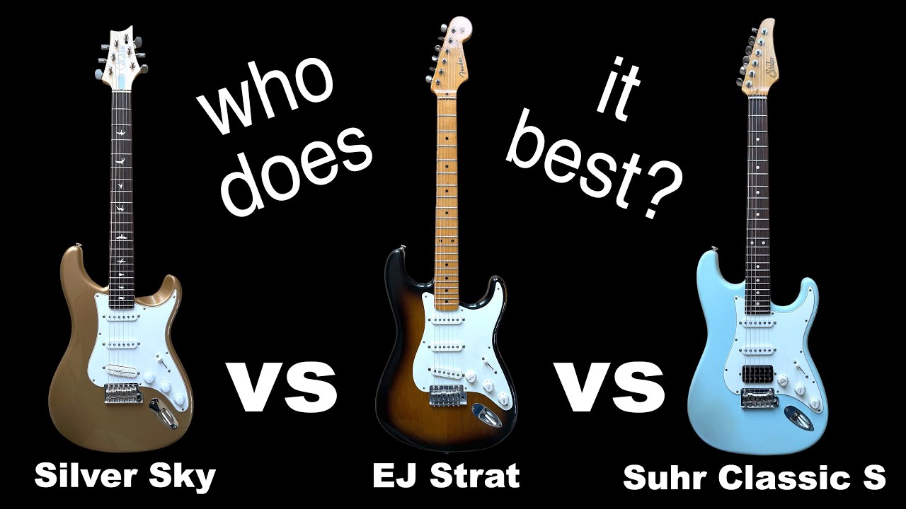 Silver Sky vs Suhr Classic S vs Eric Johnson Strat: Which does 