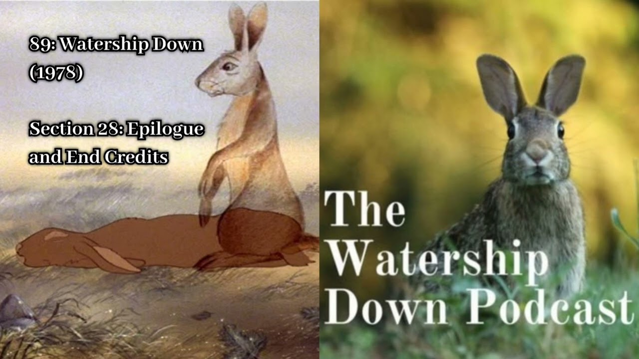 89: Watership Down (1978) Section 28: Epilogue and End Credits