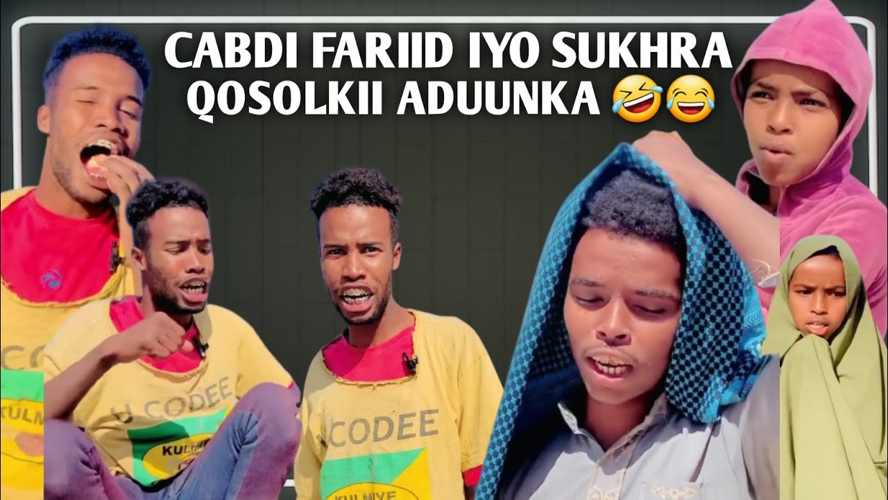 🤣HADAAD QOSLI WAYDO DHAKHTAR TAG CABDI FARIID IYO SUKHRA QOSOLKII ADUUNKA 😂😂🤣🤣
