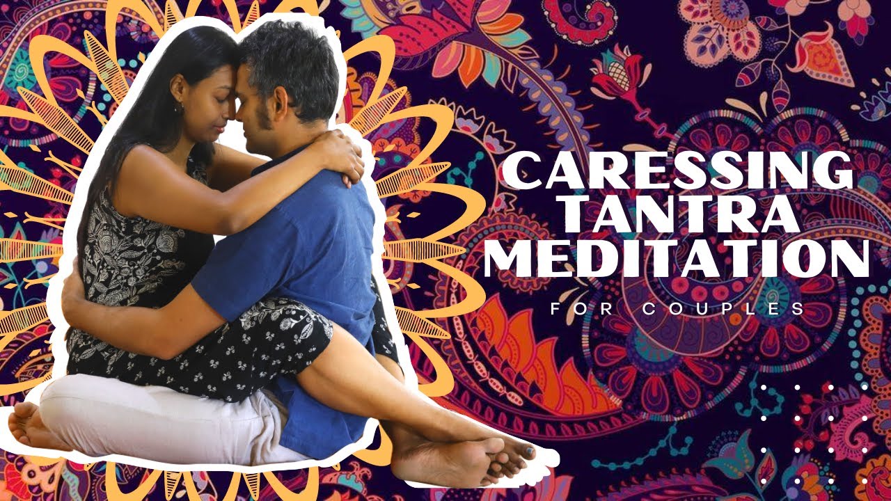 Caressing Tantra Meditation For Couples| Becoming One | Dr. Nidhi, Pallavi & Shikhar