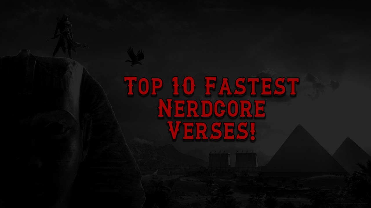 Top 10 FASTEST NERDCORE VERSES!