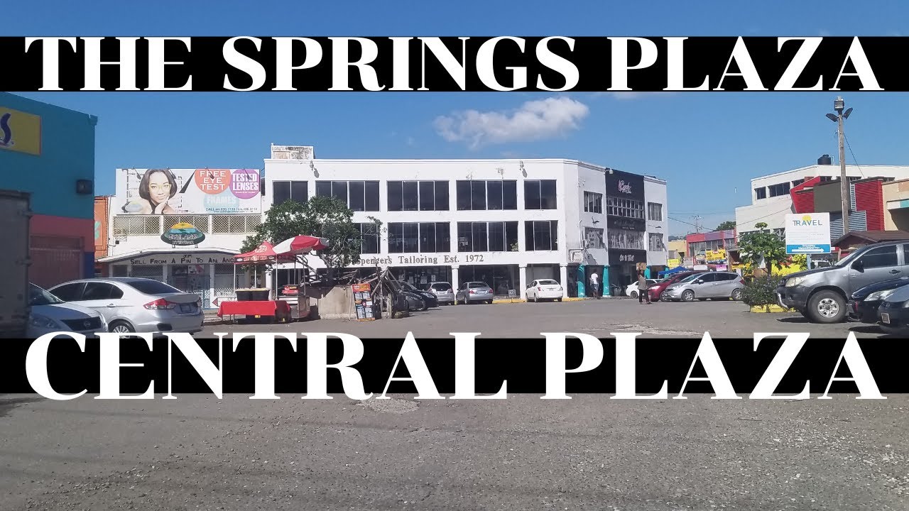 CENTRAL PLAZA | THE SPRINGS PLAZA | HALF DRIVING TOUR | HALF WAY TREE | KINGSTON | JAMAICA