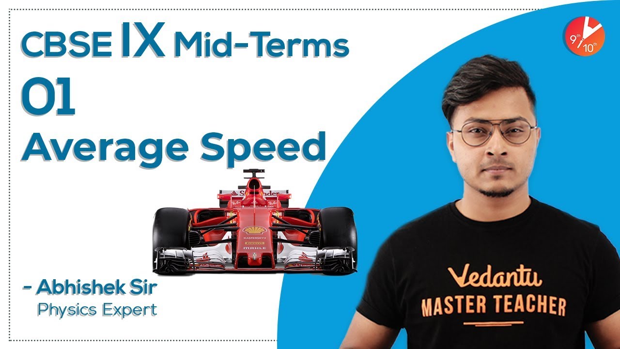 Motion - 1 | Average Speed CBSE Class 9 Physics | Mid-Term Revision | Science Chapter 8 NCERT
