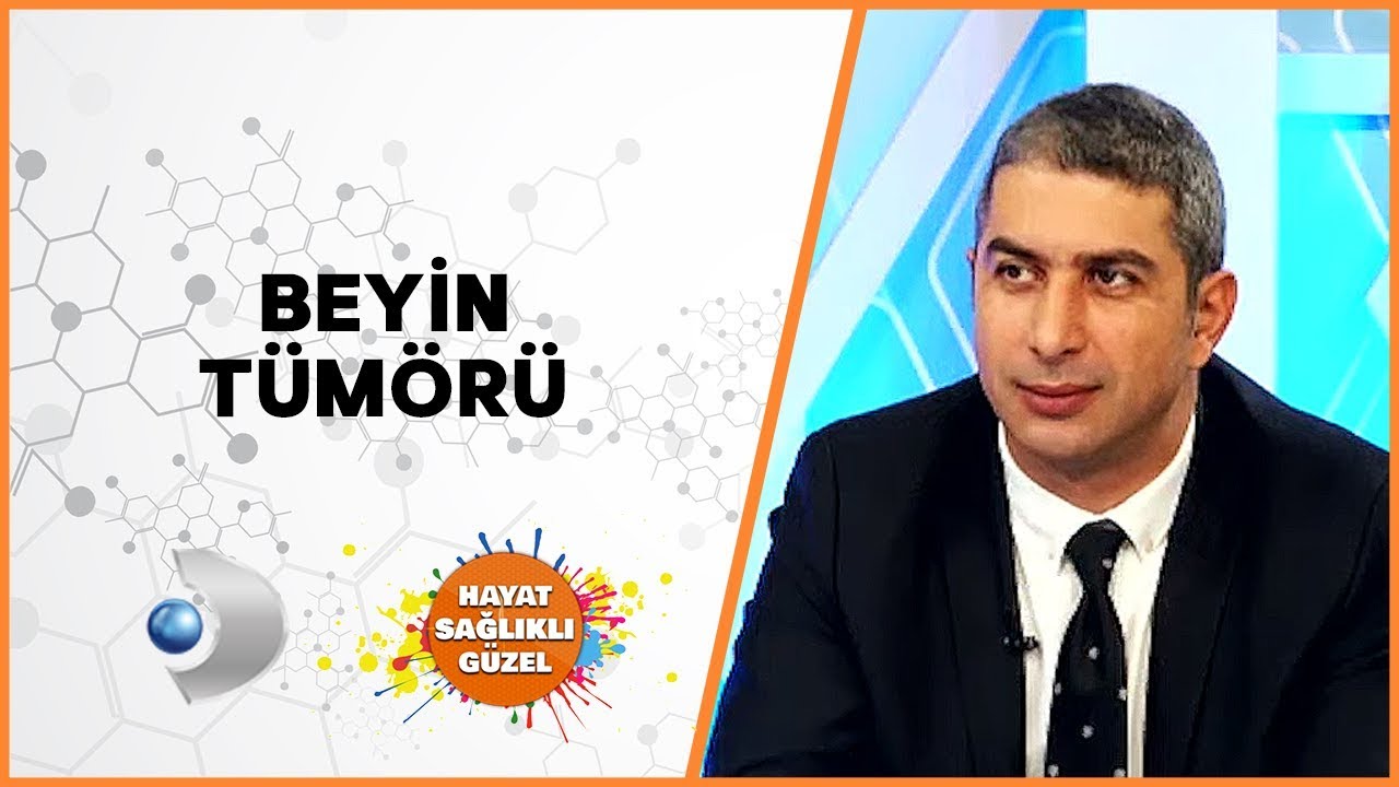 Beyin Tümörü | Prof. Dr. Hakan Hanımoğlu | Hayat Sağlıklı Güzel
