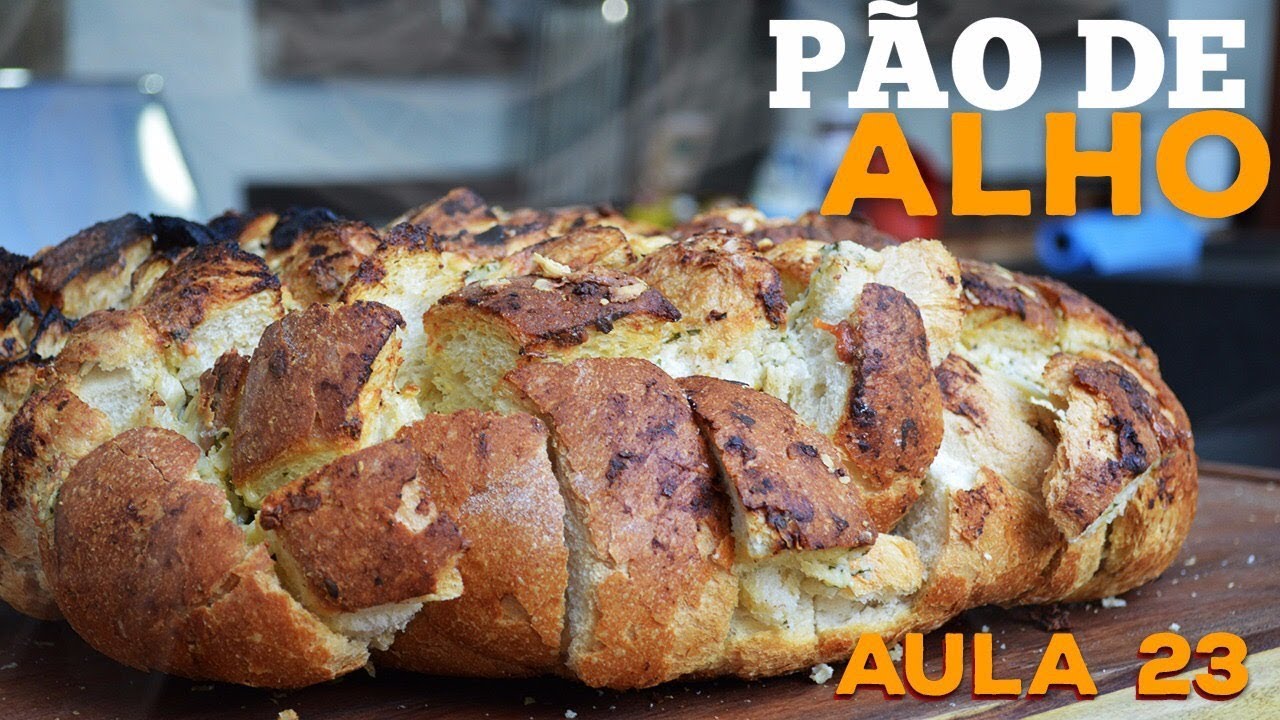 Aula 23 - Garlic Bread (Melhor Pão de Alho DO MUNDO) / Cansei de Ser Chef