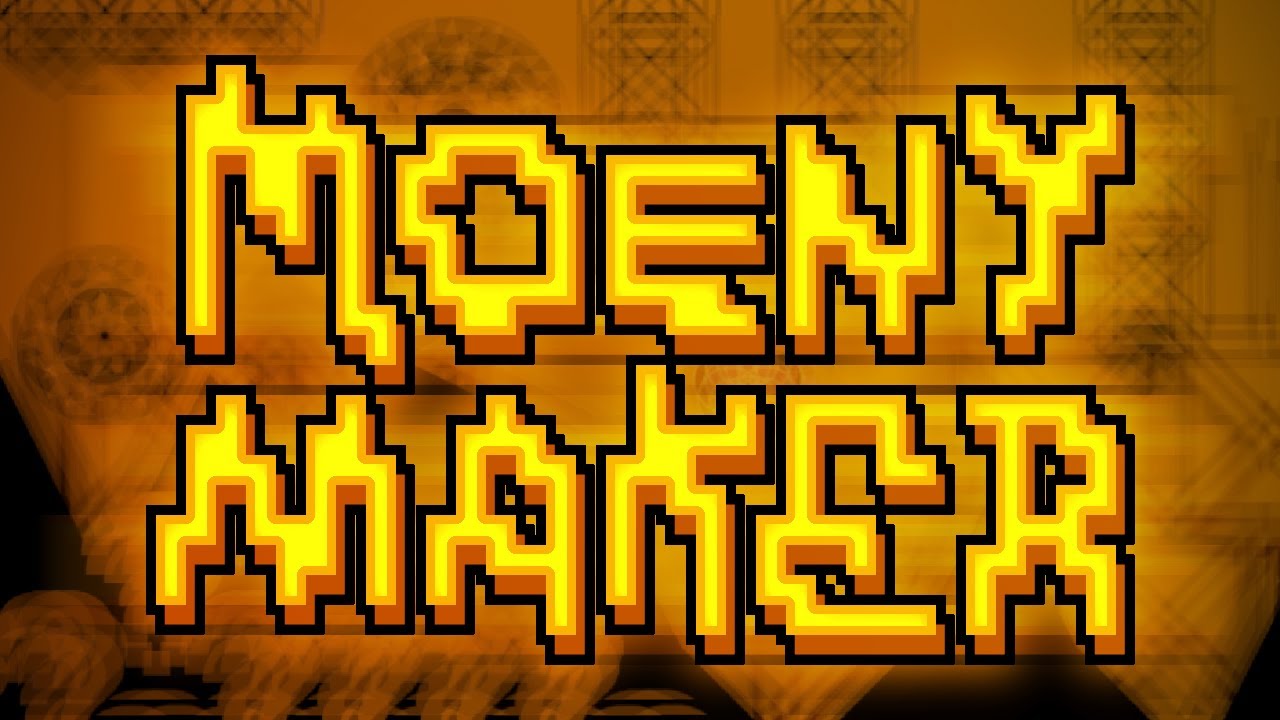 moeny maker