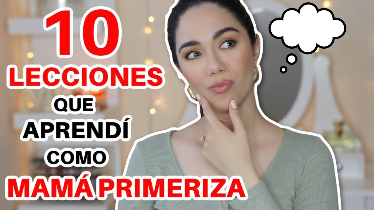 10 LECCIONES QUE APRENDÍ COMO MAMÁ PRIMERIZA 👶🏻  | LIEBE MAMI