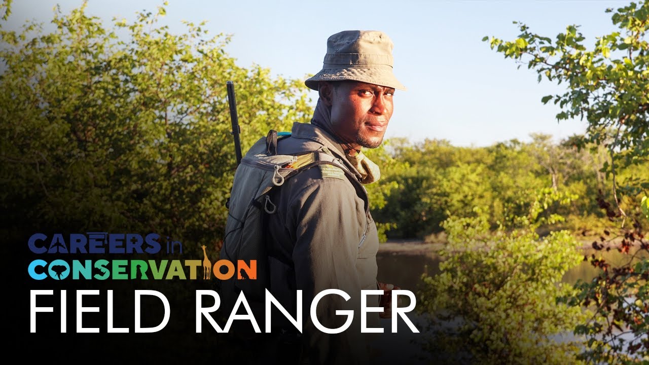 Careers in Conservation - Field Ranger